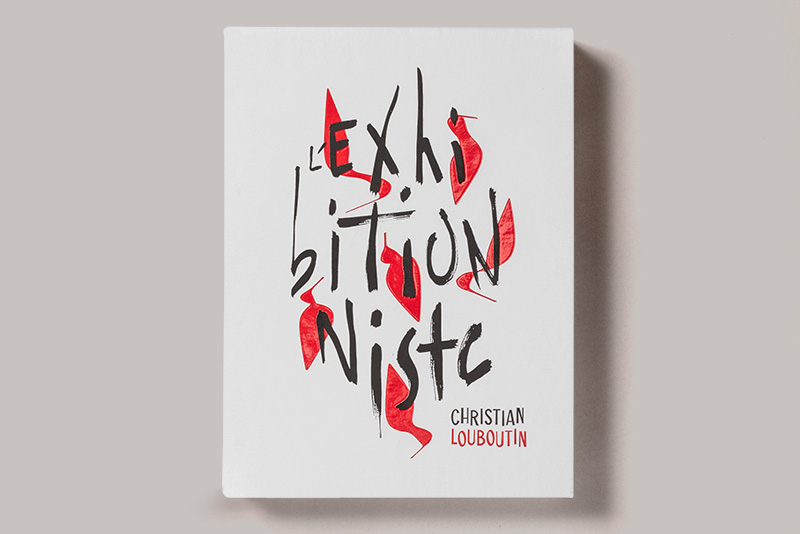 Christian Louboutin – L’Exhibition[niste] Book